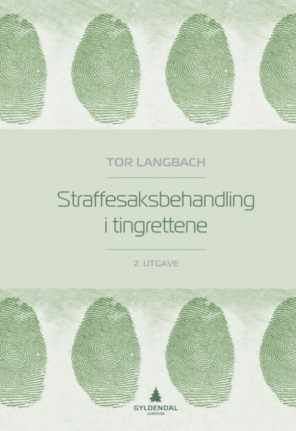 Straffesaksbehandling i tingrettene av Tor Langbach