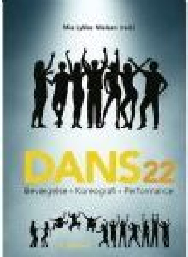 Dans 22 Mie Lykke Nielsen (red.) Språk: Dansk