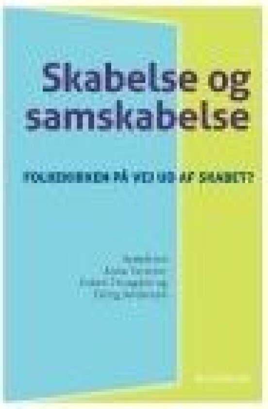 Skabelse og samskabelse Erling Andersen, Esben Thusgård og Anne Tortzen (red.) Språk: Dansk