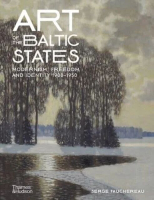 Art of the Baltic States av Serge Fauchereau