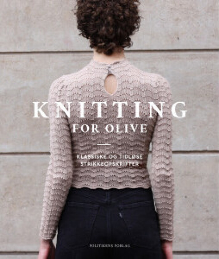 Knitting for Olive - Bok av Caroline Larsen & Pernille Larsen