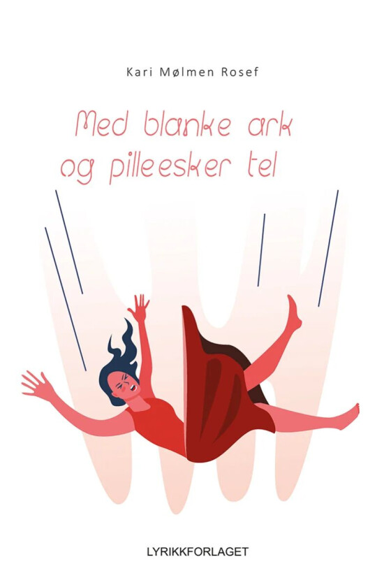 Med blanke ark og pilleesker tel av Kari Mølmen Rosef