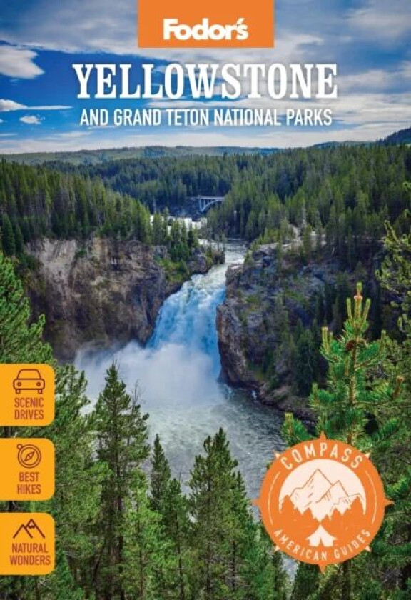 Compass American Guides: Yellowstone and Grand Teton National Parks av Fodor¿s Travel Guides