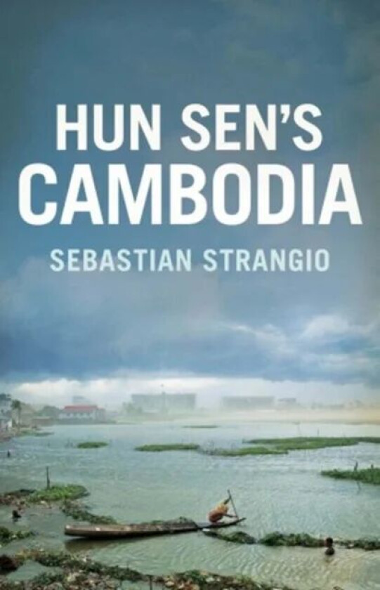 Cambodia av Sebastian Strangio