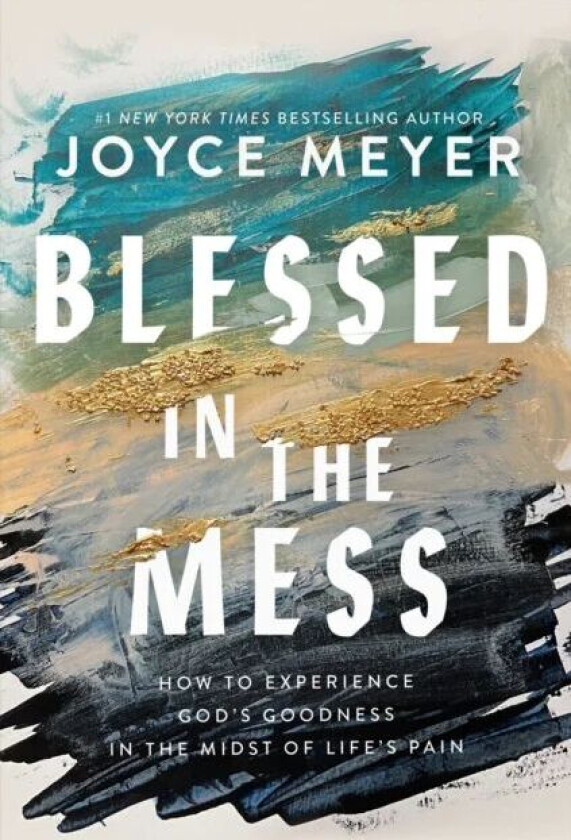 Blessed in the Mess av Joyce Meyer