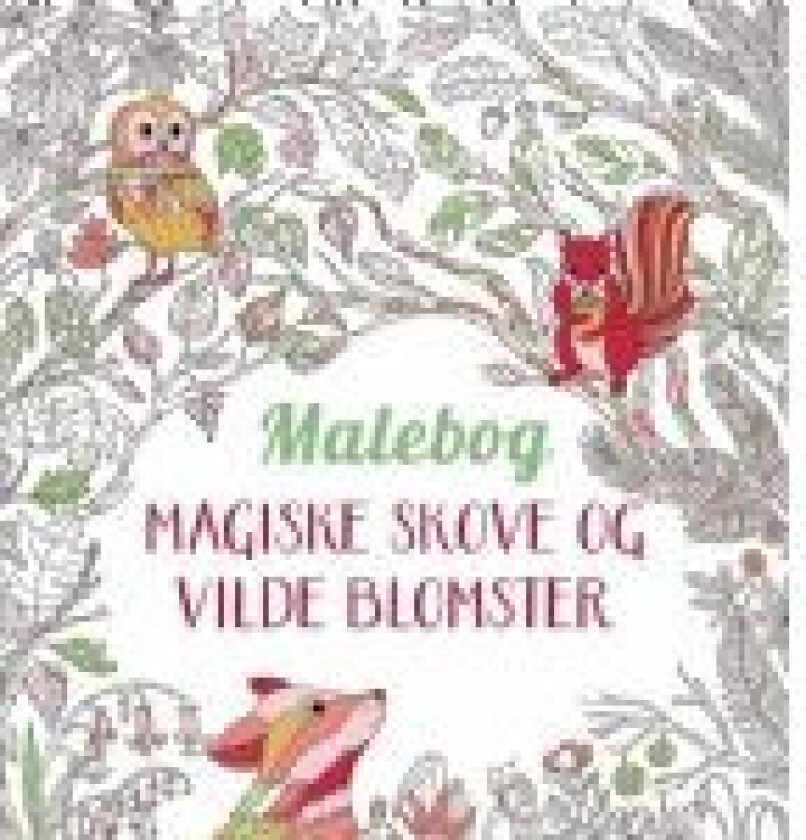 Magiske skove og vilde blomster