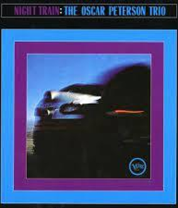 Oscar Peterson Trio - Night Train