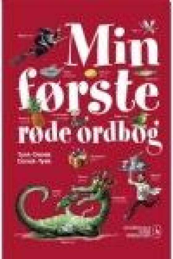 Min første røde ordbog    Ordbogsredaktion   Språk: Dansk