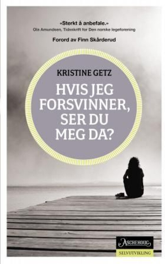 Hvis jeg forsvinner, ser du meg da? av Kristine Getz