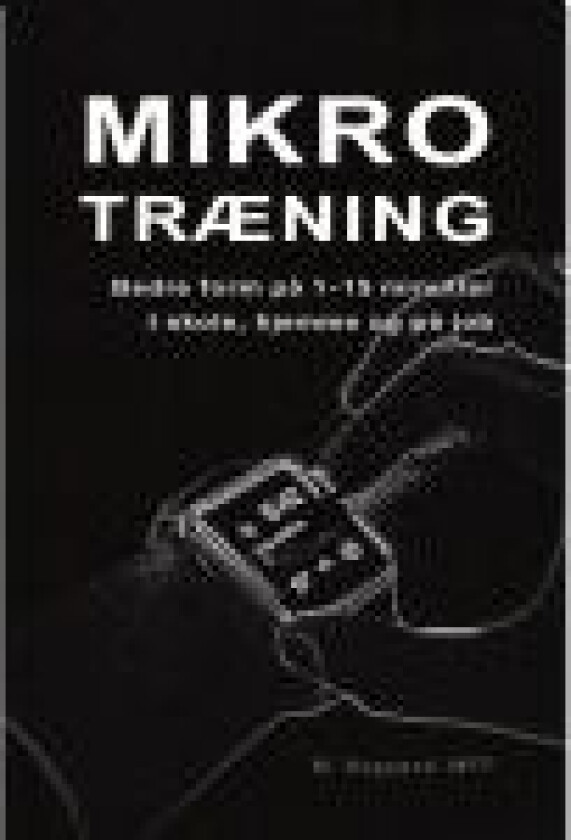 Mikrotræning Marina Aagaard Språk: Dansk