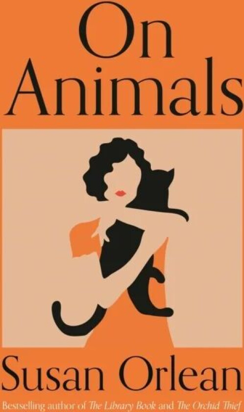 On Animals av Susan Orlean