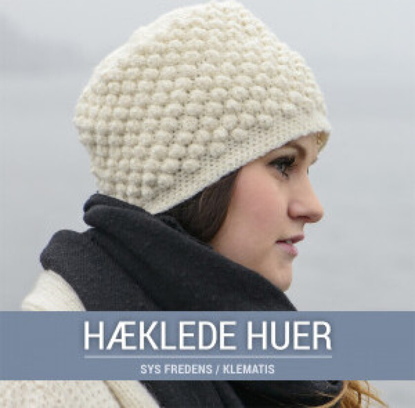 Hæklede huer - Bok på dansk av Sys Fredens