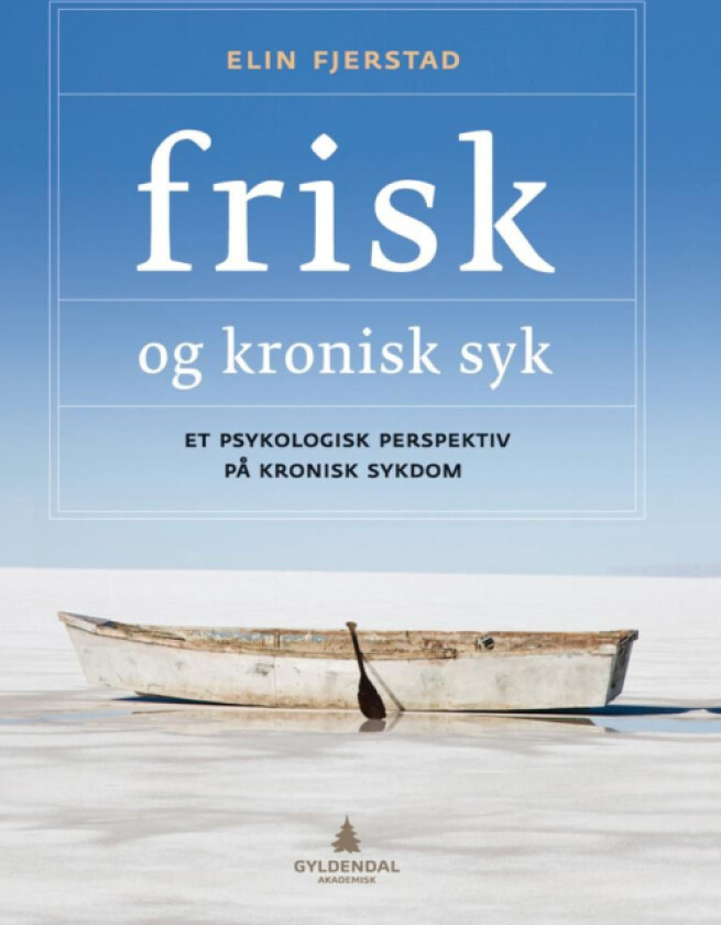 Frisk og kronisk syk av Elin Fjerstad