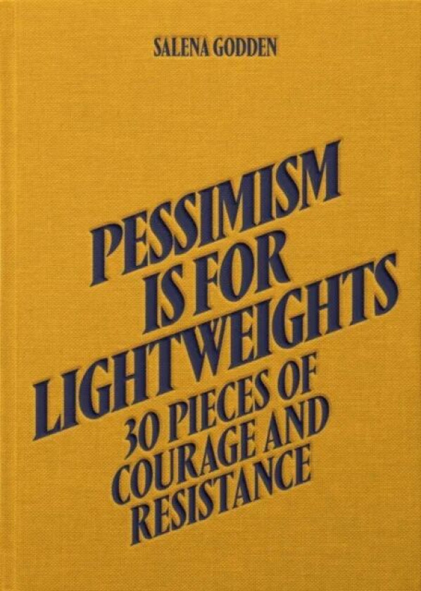 Salena Godden - Pessimism is for Lightweights (Hardback) av Salena Godden