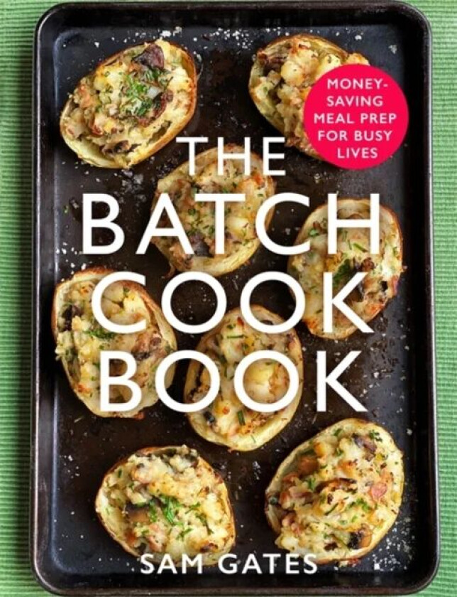 The Batch Cook Book av Sam Gates