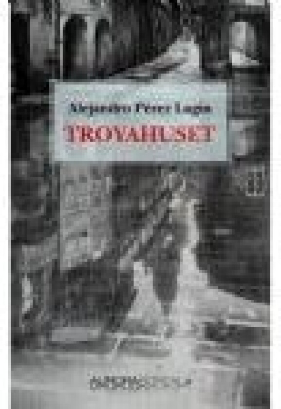 Troyahuset Alejandro Pérez Lugín Språk: Dansk