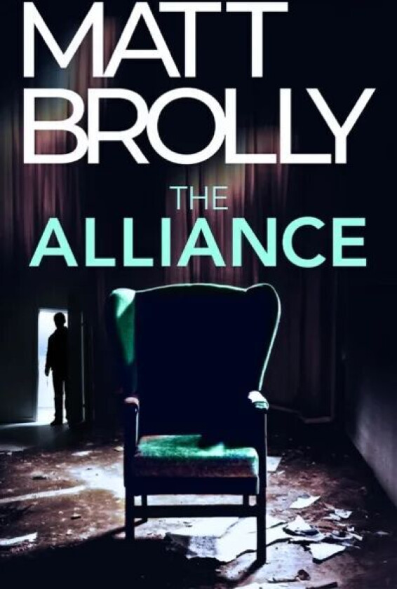The Alliance av Matt Brolly