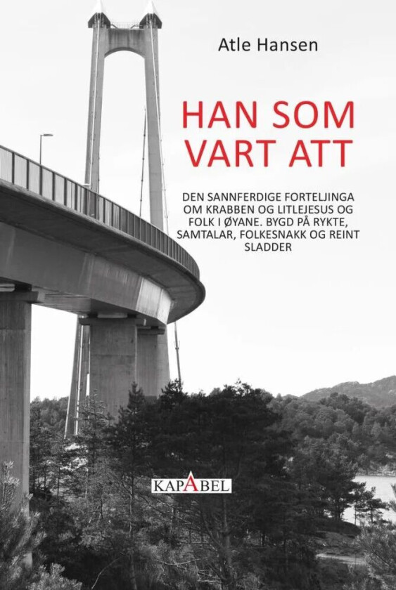 Han Som Vart Att Av Atle Hansen