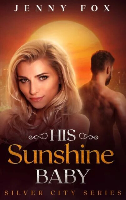 His Sunshine Baby av Jenny Fox