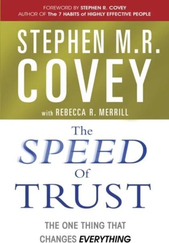 The Speed of Trust av Stephen M. R. Covey