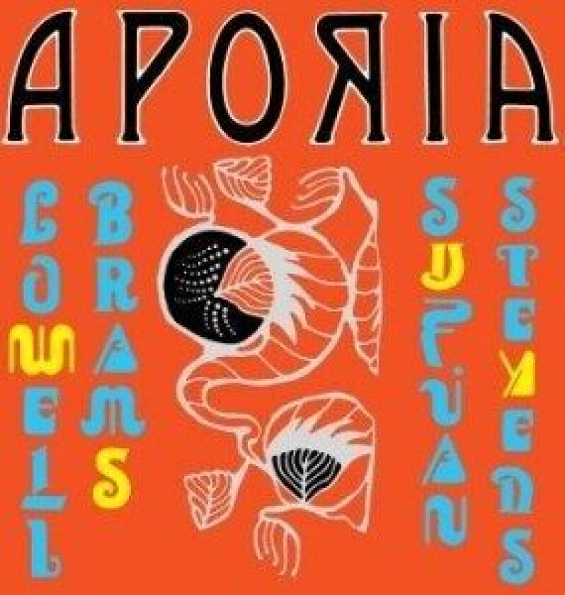 Sufjan Stevens & Lowell Brams - Aporia (Ltd Yellow Vinyl)