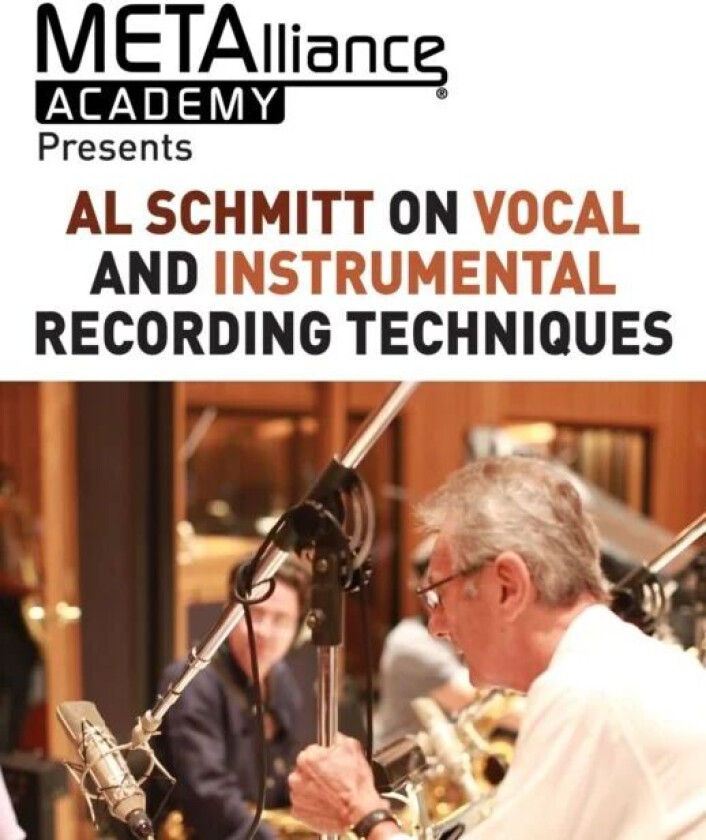 Al Schmitt on Vocal and Instrumental Recording Techniques av Al Schmitt