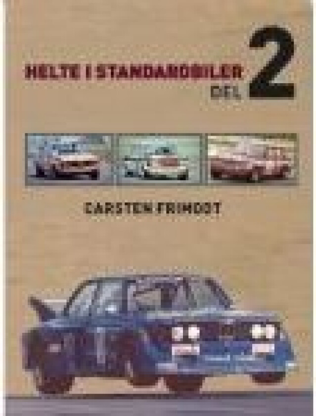 Helte i standardbiler (Del-2) Carsten Frimodt Språk: Dansk