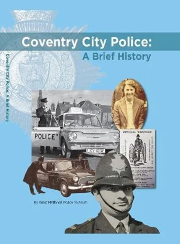 Coventry City Police: A Brief History av Corinne Brazier