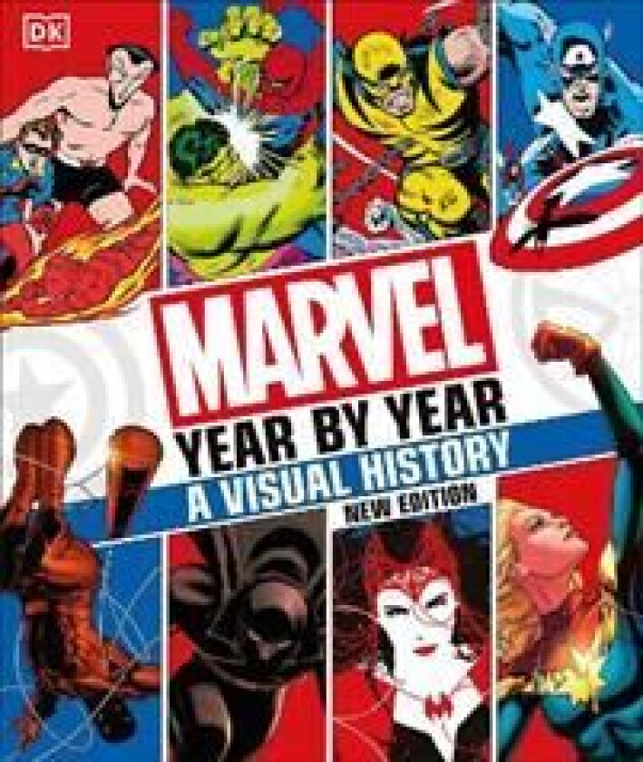 Marvel Year By Year A Visual History New Edition