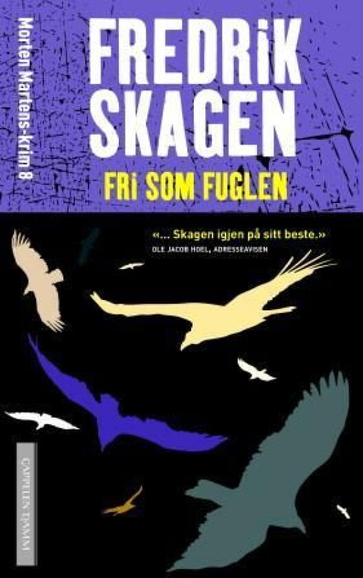 Fri som fuglen av Fredrik Skagen