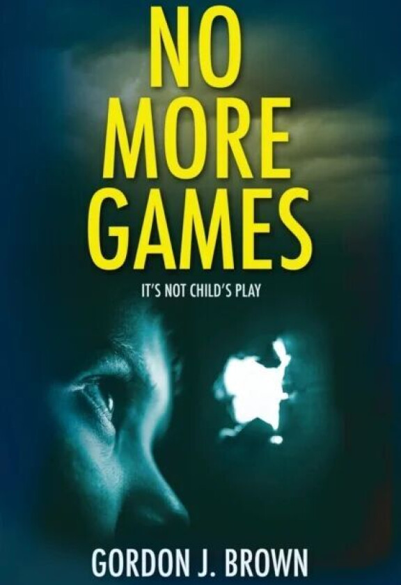 No More Games av Gordon J. Brown