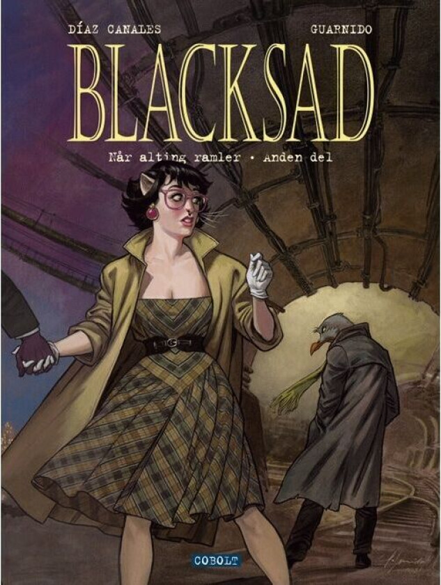 Blacksad 7: Når alting ramler – Anden del Juan Días Canales og Juanjo Guarnido Språk: Dansk