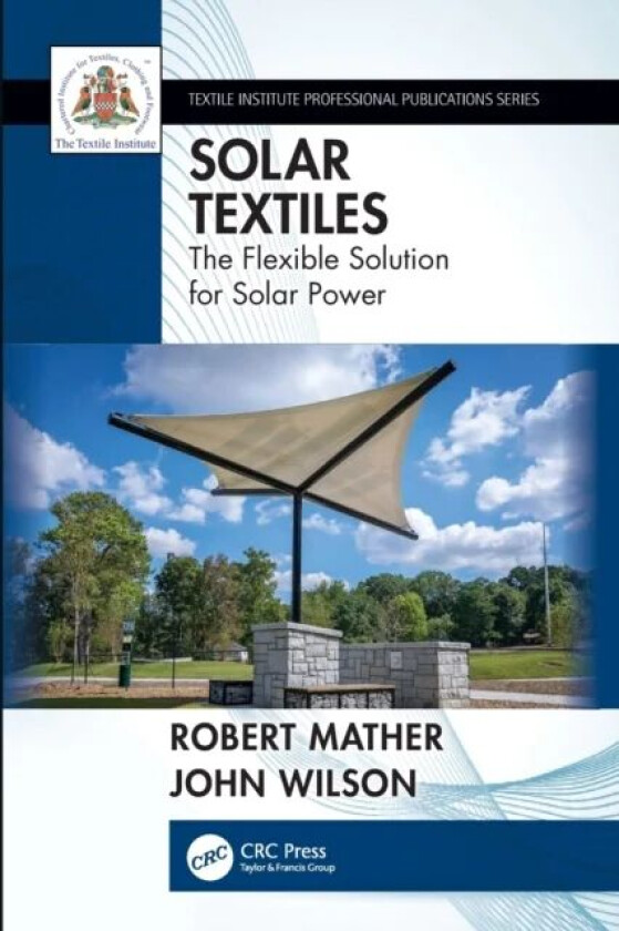 Solar Textiles av Robert Mather, John (Fisher Controles International LLC Marshalltown Iowa USA) Wilson