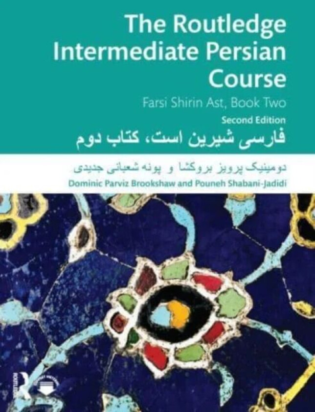 The Routledge Intermediate Persian Course av Dominic Parviz Brookshaw, Pouneh Shabani-Jadidi