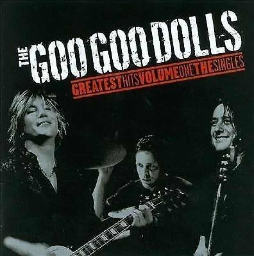 Goo Goo Dolls : Greatest Hits: The Singles - Volume 1 CD (2007)