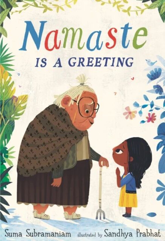 Namaste Is a Greeting av Suma Subramaniam
