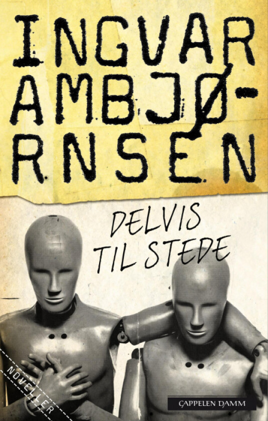 Delvis til stede av Ingvar Ambjørnsen