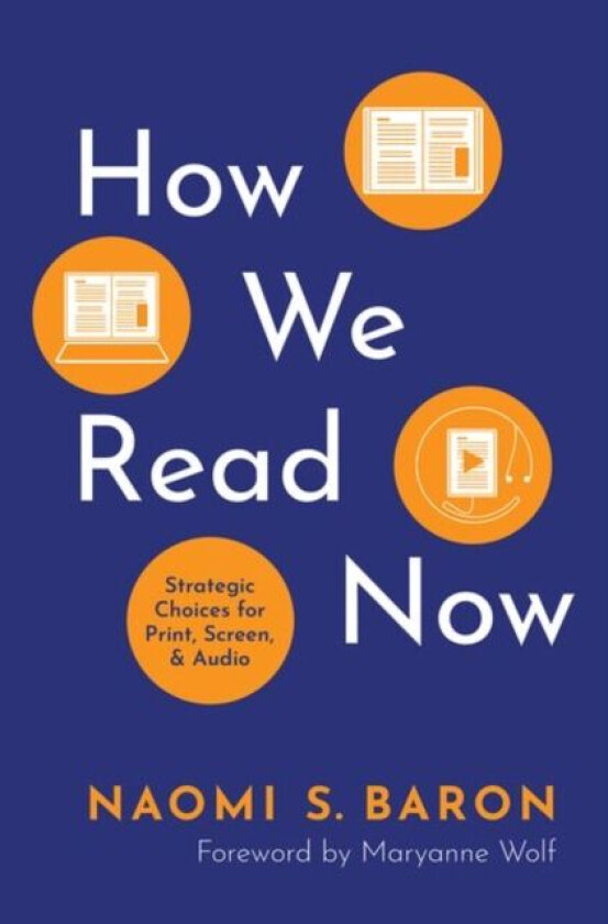 How We Read Now av Naomi S. (Professor of Linguistics Emerita Baron