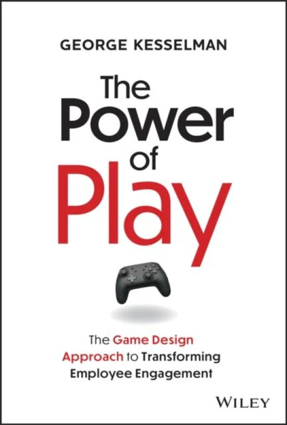 The Power of Play av George Kesselman