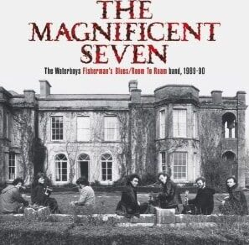 The Waterboys - The Magnificent Seven: The Waterboys Fisherman's Blues/Room To Roam Band, 1989-90 - Standard Box Set Edition (5CD + DVD)