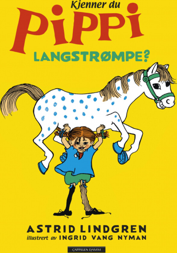 Kjenner du Pippi Langstrømpe? av Astrid Lindgren