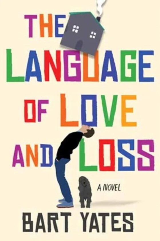 The Language of Love and Loss av Bart Yates