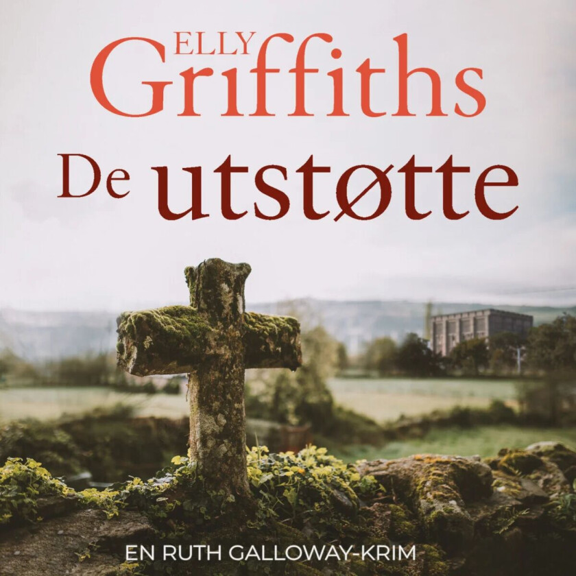 De utstøtte av Elly Griffiths