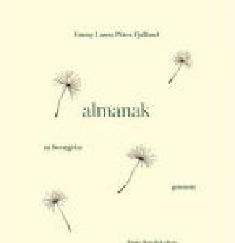 Almanak Emmy Laura Pérez Fjalland Språk: Dansk