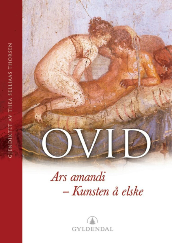 Ars Amandi - kunsten å elske av Publius Ovidius Naso