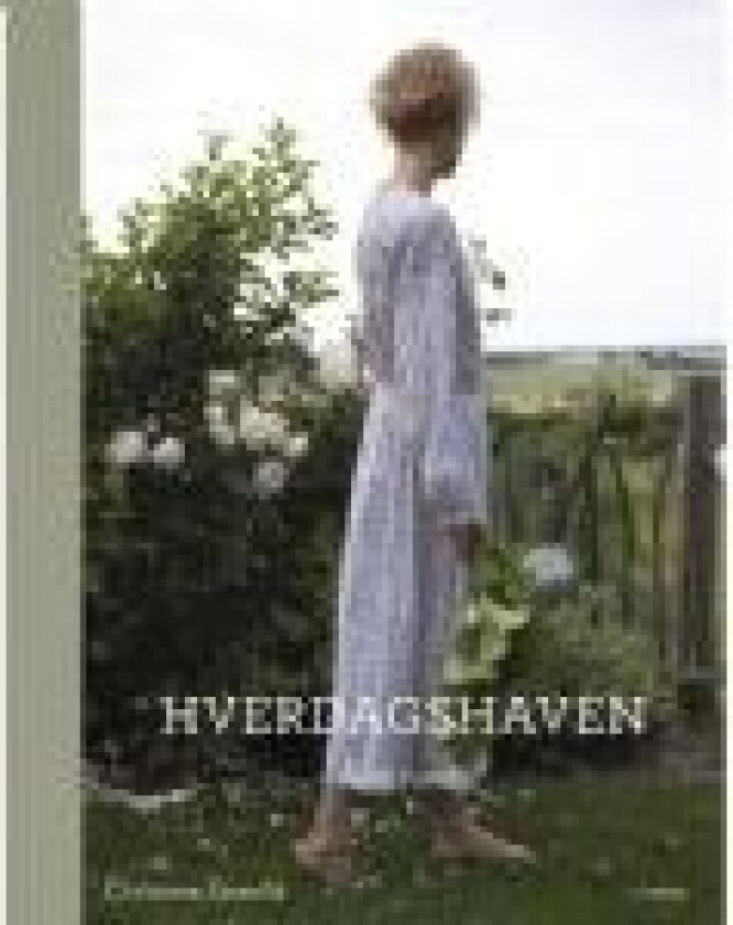 Hverdagshaven Christine Granild Språk: Dansk