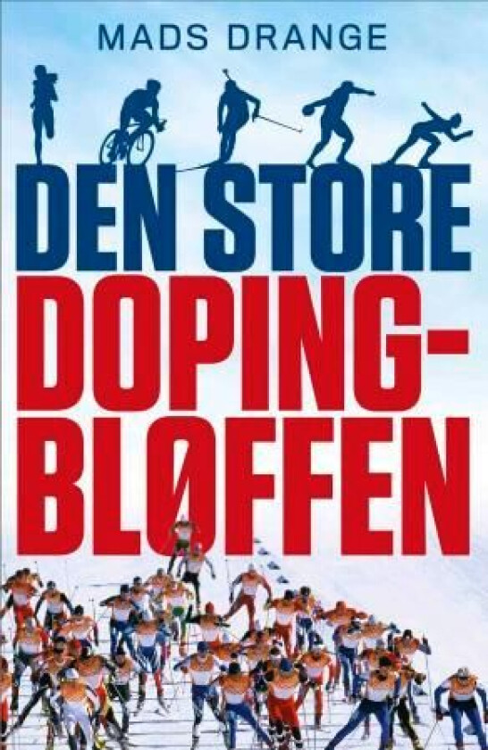 Den store dopingbløffen av Mads Drange