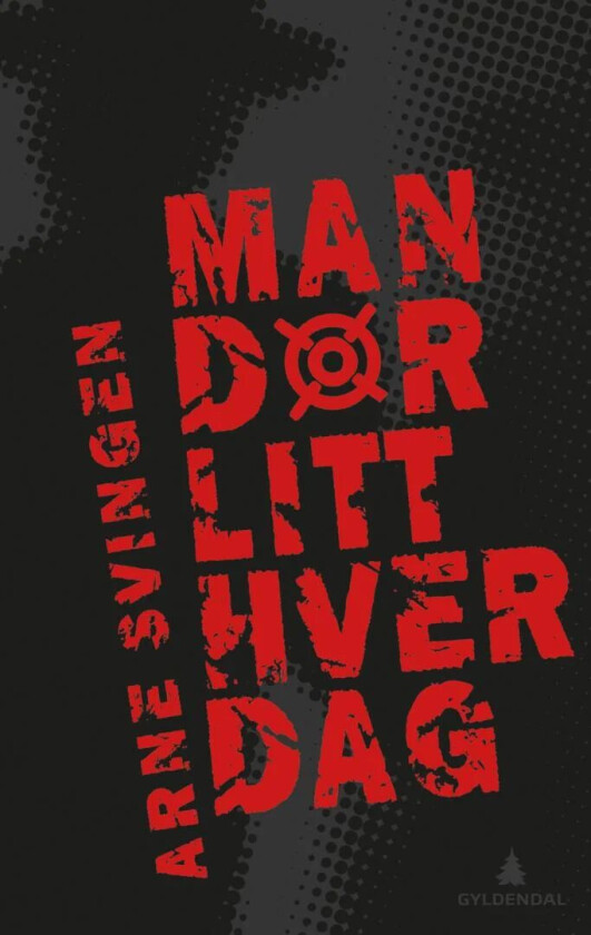 Man dør litt hver dag av Arne Svingen
