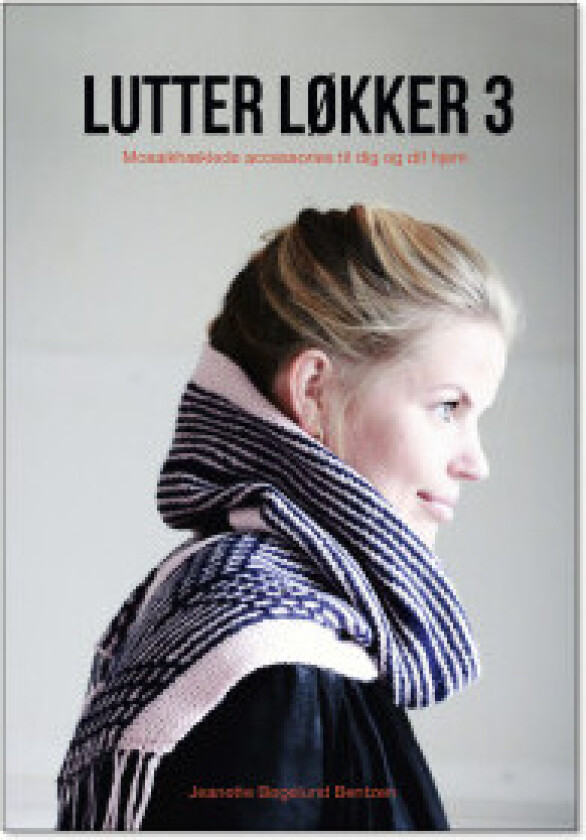 Lutter Løkker 3 - Bok av Jeanette Bøgelund Bentzen