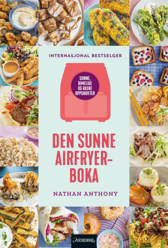 Den sunne airfryer-boka av Nathan Anthony